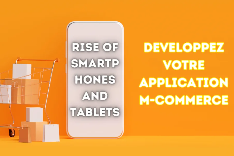 Developpez Votre Application M-Commerce: Latest Tech Upgrades